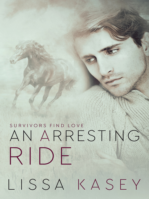 Title details for An Arresting Ride by Lissa Kasey - Available
